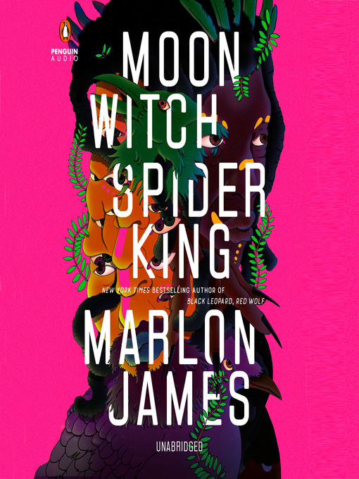 Title details for Moon Witch, Spider King by Marlon James - Wait list